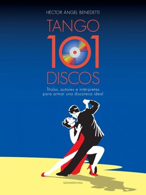 cover image of 101 discos de tango para la discoteca